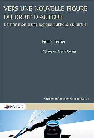 vers une nouvelle figure du droit d'auteur : l'affirmation d'une logique publique culturelle