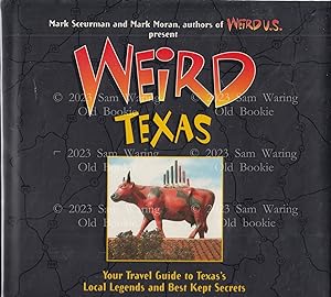 Weird Texas: your travel guide to Texas's local legends and best kept secrets