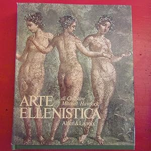 Image du vendeur pour Arte Ellenistica L'arte del mondo classico dalla morte di Alessandro Magno alla Battaglia di Azio mis en vente par Antonio Pennasilico