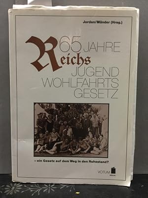 Bild des Verkufers fr 65 [Fnfundsechzig] Jahre Reichsjugendwohlfahrtsgesetz - ein Gesetz auf dem Weg in den Ruhestand. Mit e. Beitr. von Christa Hasenclever zum Verkauf von Kepler-Buchversand Huong Bach