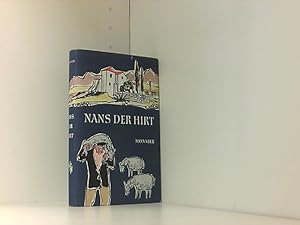 Bild des Verkäufers für Nans der Hirt . Roman von Thyde Monnier . ( Ausgabe 1954 ) zum Verkauf von Book Broker