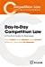 Bild des Verkufers fr Day-to-day Competition Law : A Practical Guide For Business zum Verkauf von RECYCLIVRE