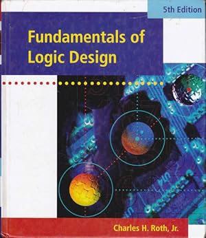 Seller image for Fundamentals of Logic Design: INCLUDES CD for sale by Goulds Book Arcade, Sydney