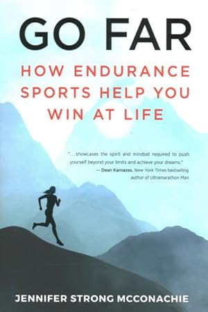 Immagine del venditore per Go Far : How Endurance Sports Help You Win at Life venduto da GreatBookPricesUK