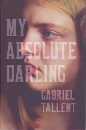 Imagen del vendedor de My Absolute Darling a la venta por Goulds Book Arcade, Sydney