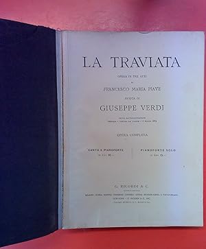 Imagen del vendedor de La Traviata. Opera in tre atti , musica di Guiseppe Verdi, Opera Completa/ Canto e pianoforte / Pianoforte Solo a la venta por biblion2