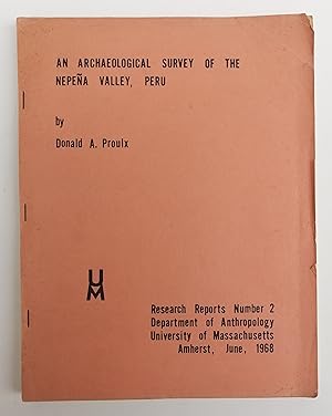 Seller image for An Archaeological Survey of the Nepena Valley, Peru. With 1 map, 2 tables and many figures and plates for sale by Der Buchfreund