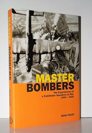 Immagine del venditore per Master Bombers The Experiences of a Pathfinder Squadron At War, 1942-1945 venduto da Nugget Box  (PBFA)