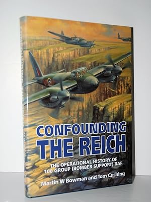 Seller image for Confounding the Reich Operational History of 100 Group RAF for sale by Nugget Box  (PBFA)