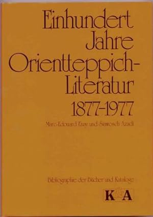 Einhundert Jahre Orientteppich-Literatur. 1877 - 1977. Bibliographie der Bücher und Kataloge.