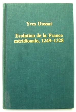 Immagine del venditore per Evolution De La France MERIDIONALE, 1249-1328 venduto da PsychoBabel & Skoob Books