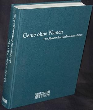 Seller image for Genie ohne Namen. Der Meister des Bartholomus-Altars. for sale by Antiquariat Das Zweitbuch Berlin-Wedding