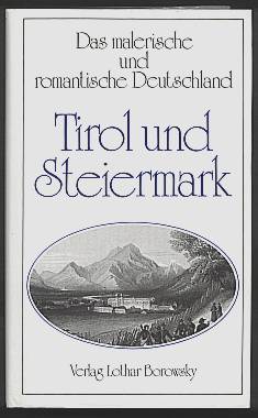 Imagen del vendedor de Tirol und Steiermark. a la venta por Antiquariat Das Zweitbuch Berlin-Wedding