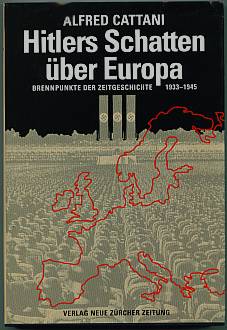 Immagine del venditore per Hitlers Schatten ber Europa. Brennpunkte der Zeitgeschichte 1933 - 1945 venduto da Antiquariat Das Zweitbuch Berlin-Wedding