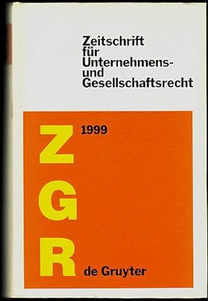 Seller image for Zeitschrift fr Unternehmens- und Gesellschaftsrecht. ZGR. 28 .Jahrgang 1999. for sale by Antiquariat Das Zweitbuch Berlin-Wedding