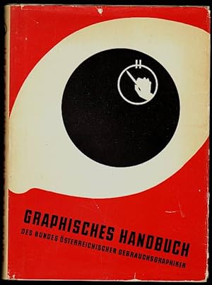 Graphisches Handbuch des Bundes Österreichischer Gebrauchsgraphiker. Herausgegeben vom Bund öster...