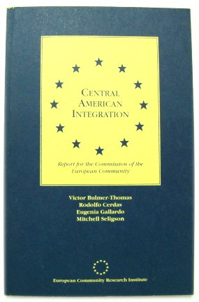 Seller image for Central American Integration: Report for the Commission of the European Community for sale by PsychoBabel & Skoob Books