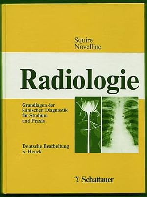 Seller image for Radiologie. Grundlagen der klinischen Diagnostik fr Studium und Praxis. Deutsche Bearbeitung Dr. A. Heuck. for sale by Antiquariat Das Zweitbuch Berlin-Wedding