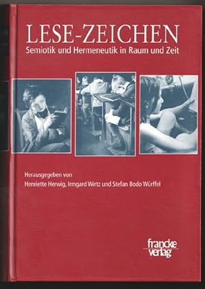 Seller image for Lese-Zeichen. Semiotik und Hermeneutik in Raum und Zeit. Festschrift fr Peter Rusterholz zum 65. Geburtstag for sale by Antiquariat Das Zweitbuch Berlin-Wedding