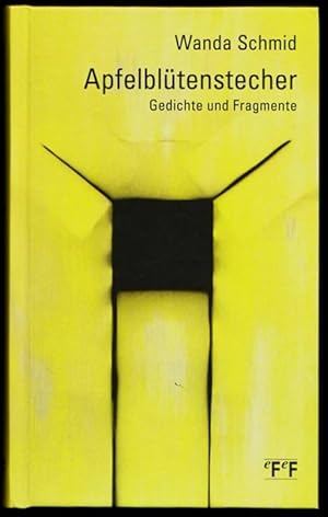 Apfelblütenstecher. Gedichte und Fragmente