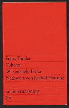 Volterra. Wie entsteht Prosa. Nachwort von Rudolf Hartung.