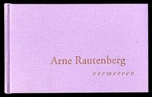 Arne Rautenberg - vermeeren. Herausgegeben von Andy Lim.
