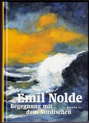 Emil Nolde, Begegnung mit dem Nordischen.