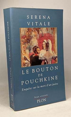 Bild des Verkufers fr Le Bouton de Pouchkine zum Verkauf von crealivres