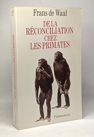 Bild des Verkufers fr De la rconciliation chez les primates: - TRADUIT DE L'ANGLAIS zum Verkauf von crealivres