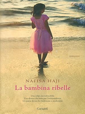 Seller image for La bambina ribelle for sale by Librodifaccia