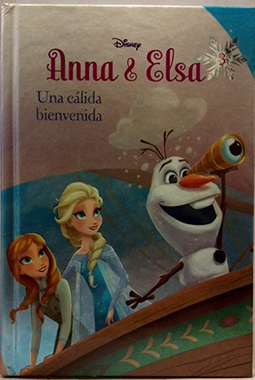 Seller image for Frozen. Anna y Elsa : una clida bienvenida for sale by SalvaLibros