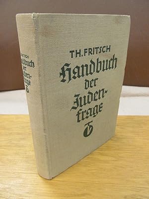 Handbuch der Judenfrage. Die wichtigsten Tatsachen zur Beurteilung des jüdischen Volkes. 33. Aufl...