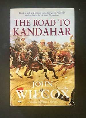 Seller image for The Road to Kandahar- First UK Printing, Signed for sale by Northern Lights Rare Books and Prints