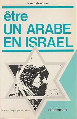 Imagen del vendedor de ETRE UN ARABE EN ISRAEL a la venta por Librairie l'Aspidistra