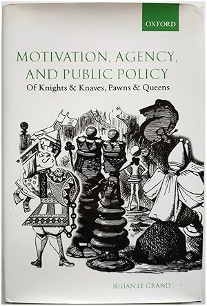 Bild des Verkufers fr Motivation, Agency, and Public Policy: Of Knights and Knaves, Pawns and Queens zum Verkauf von PsychoBabel & Skoob Books