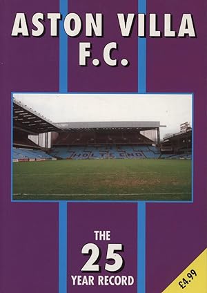 Seller image for ASTON VILLA FC: THE 25 YEAR RECORD 1970-71 TO 1994-95 for sale by Sportspages