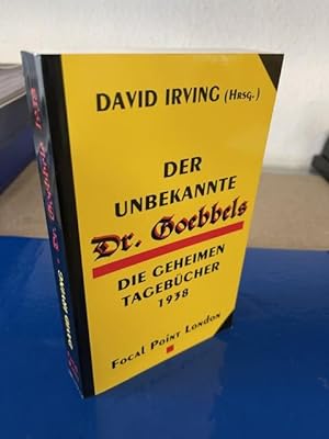 Der unbekannte Dr. Goebbels - Die geheimen Tagebücher 1938