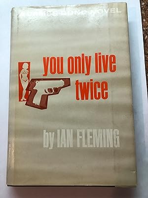 YOU ONLY LIVE TWICE A James Bond Novel
