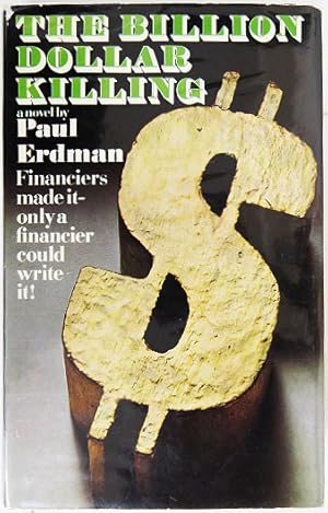 Seller image for The Billion Dollar Killing: A Novel by Paul Erdman. for sale by Entelechy Books