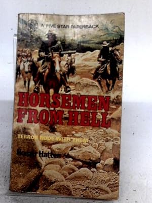 Seller image for Horsemen From Hell for sale by World of Rare Books