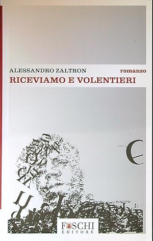 Bild des Verkufers fr Riceviamo e volentieri zum Verkauf von Librodifaccia
