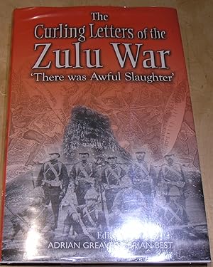 Image du vendeur pour The Curling Letters of the Zulu War ' There was Awful Slaughter ' mis en vente par powellbooks Somerset UK.
