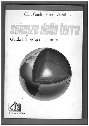 Imagen del vendedor de Scienze della Terra - Guida alla prova di maturit a la venta por Libreria IV Fontane S.a.S