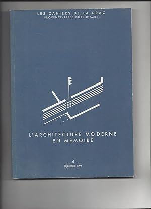 L'architecture moderne en mémoire. la conservation de l'architecture moderne en provence alpes cote