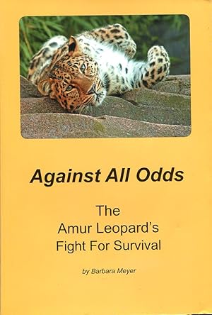 Against All Odds : The Amur Leopard's Fight for Survival