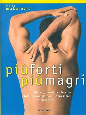 Bild des Verkufers fr Piu' forti piu' magri zum Verkauf von Librodifaccia
