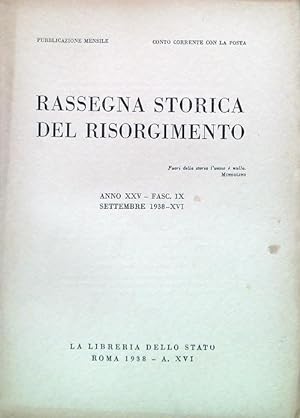 Rassegna storica del Risorgimento - Anno XXV Fasc. IX Settembre 1938-XVI
