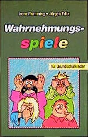 Seller image for Wahrnehmungsspiele fr Grundschulkinder. Irene Flemming/Jrgen Fritz / Edition Psychologie und Pdagogik for sale by Antiquariat Johannes Hauschild