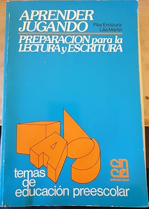 APRENDER JUGANDO. PREPARACION PARA LA LECTURA Y ESCRITURA.