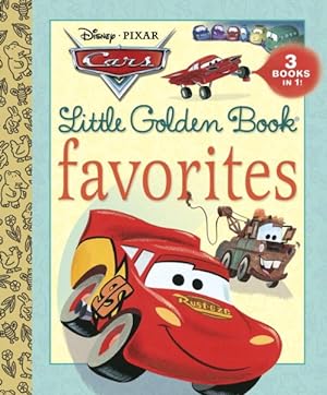 Seller image for Cars Little Golden Book Favorites : 3 in 1! - Cars Rust-e-ze / Mater and the Ghose Light / Travel Buddies for sale by GreatBookPrices
